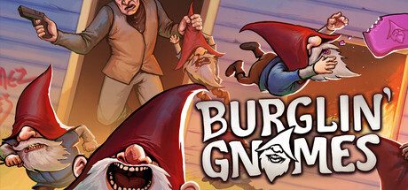 Burglin' Gnomes Demo